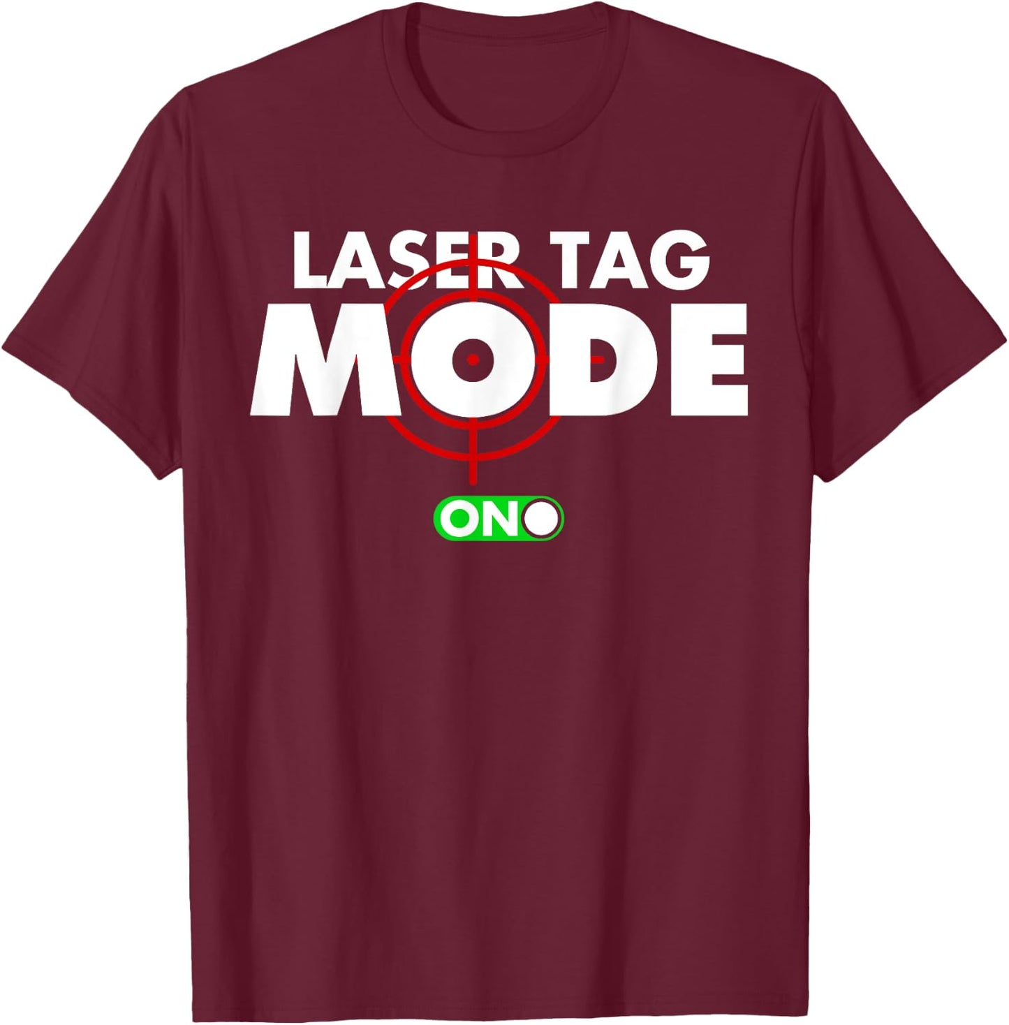 Funny Laser Tag Mode On Gift Shooting Game Birthday Party T-Shirt - T-Shirt | Maroon
