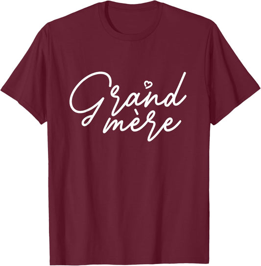 Awesome Mother's Day Novelty Apparel Women's Grand-mere Cute Mother's Day Gift French Grandma T-Shirt - T-Shirt | Maroon