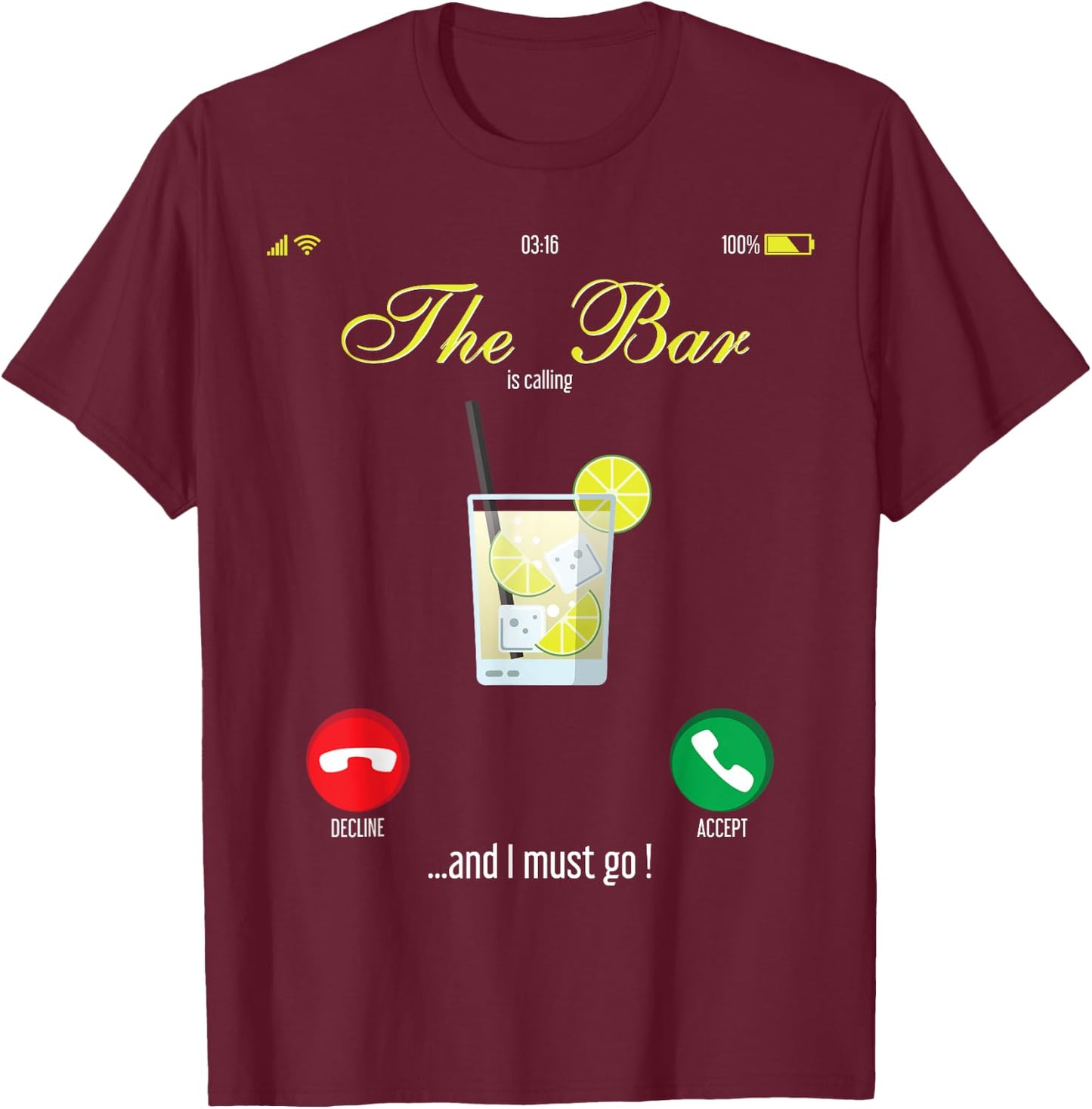 Bar Calls Mobile Call Design Wine Day Drink T-Shirt - T-Shirt | Maroon