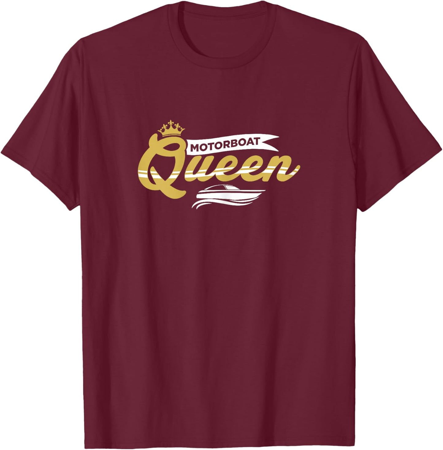 Motorboat Shirt Women Motorboat Queen Boat Captain Gift T-Shirt - T-Shirt | Maroon