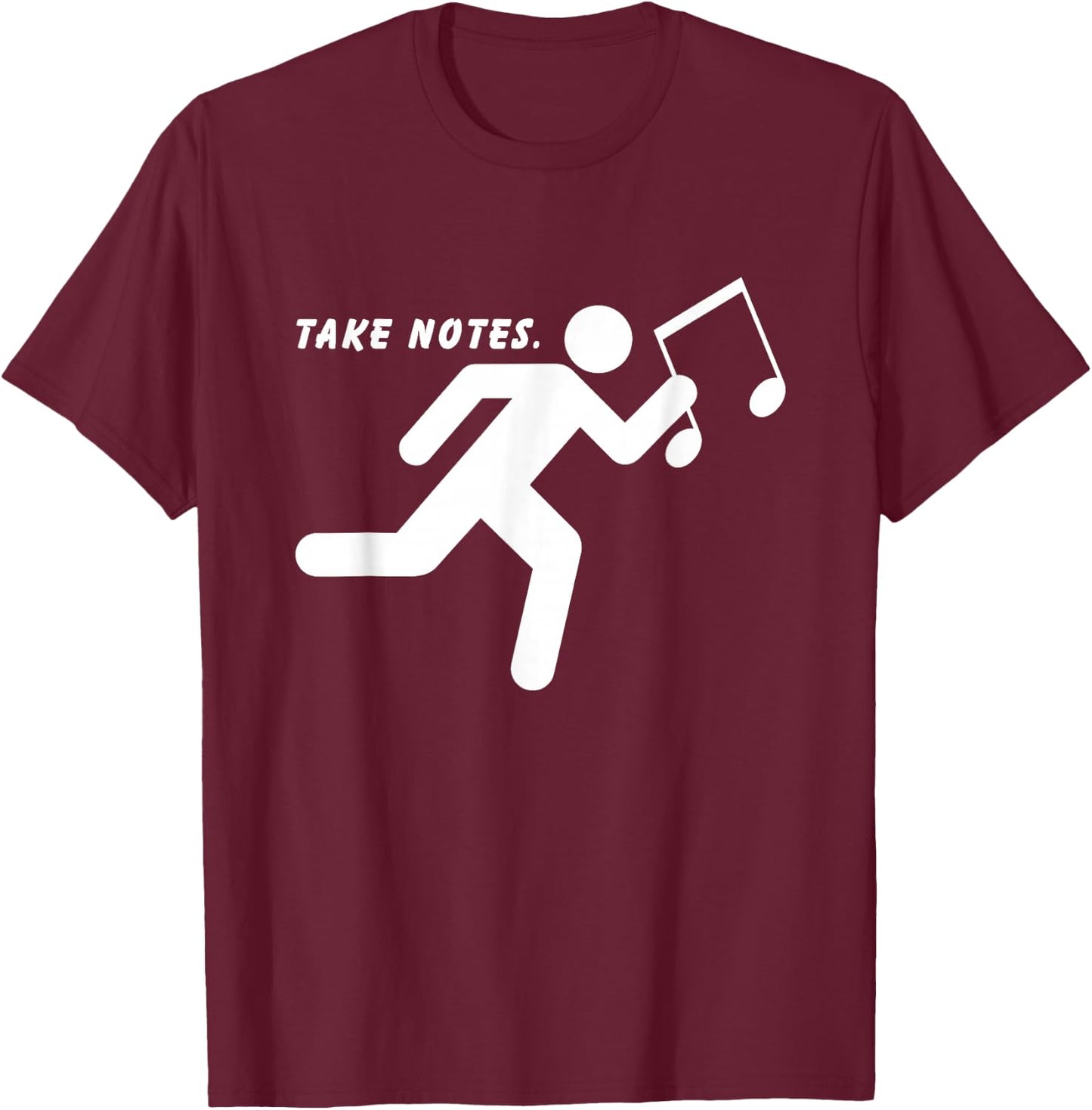 Take Notes Chorus Leader Conductor Orchestra Maestro Choir Music T-Shirt - T-Shirt | Maroon