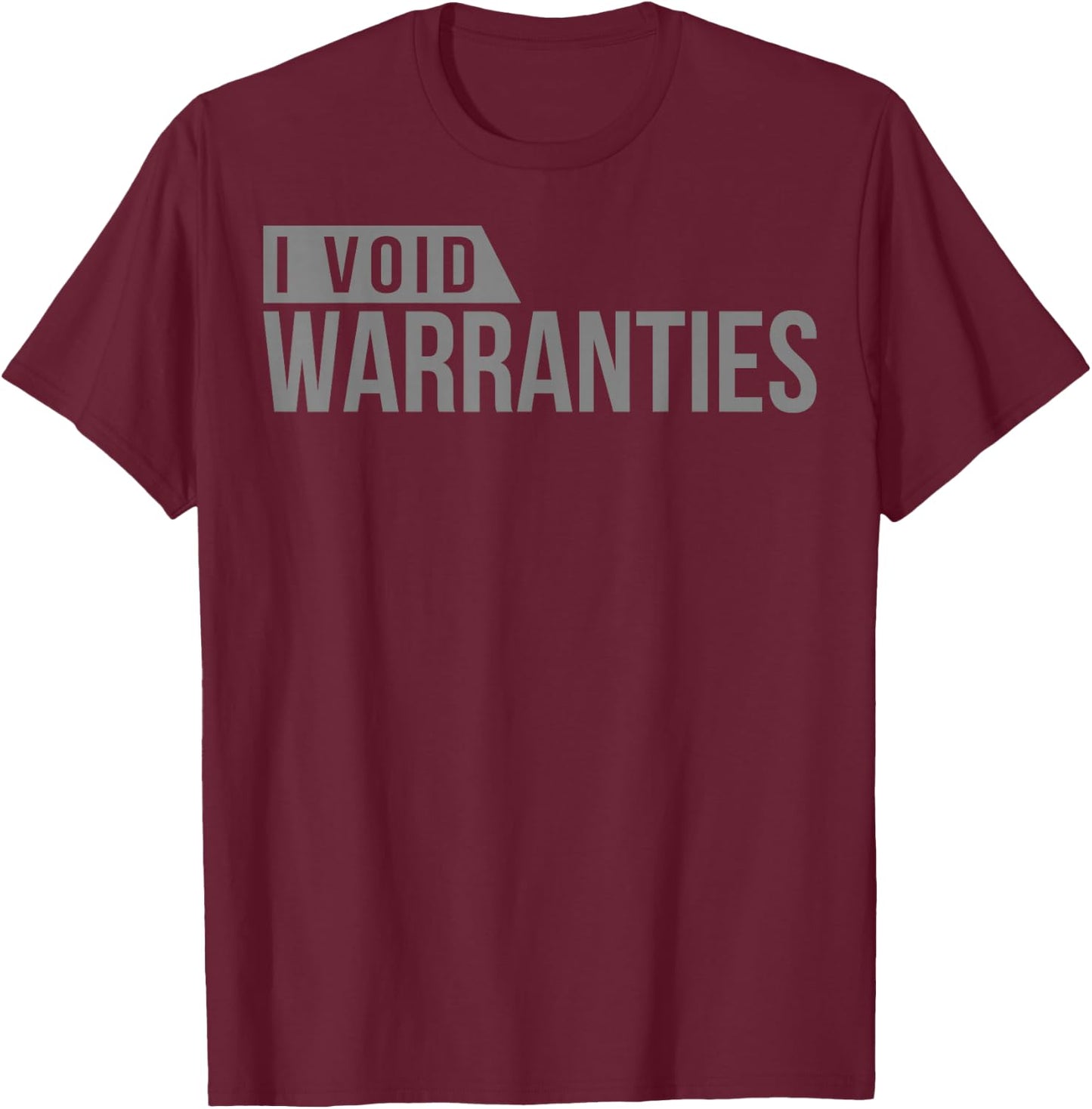 Car Lover, Mechanic I Void Warranties T-Shirt - T-Shirt | Maroon