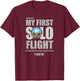 I Survived My First Solo Flight! T-Shirt - T-Shirt | Maroon