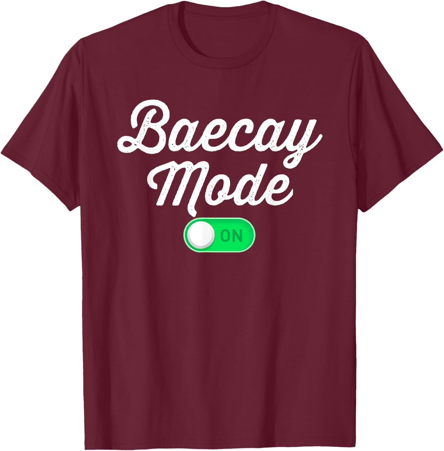 Baecay Mode On Vacation Baecation Matching Couples T-Shirt - T-Shirt | Maroon