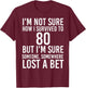 Funny 80th Birthday 80 Years Old Happy Bday Men Women Gift T-Shirt - T-Shirt | Maroon