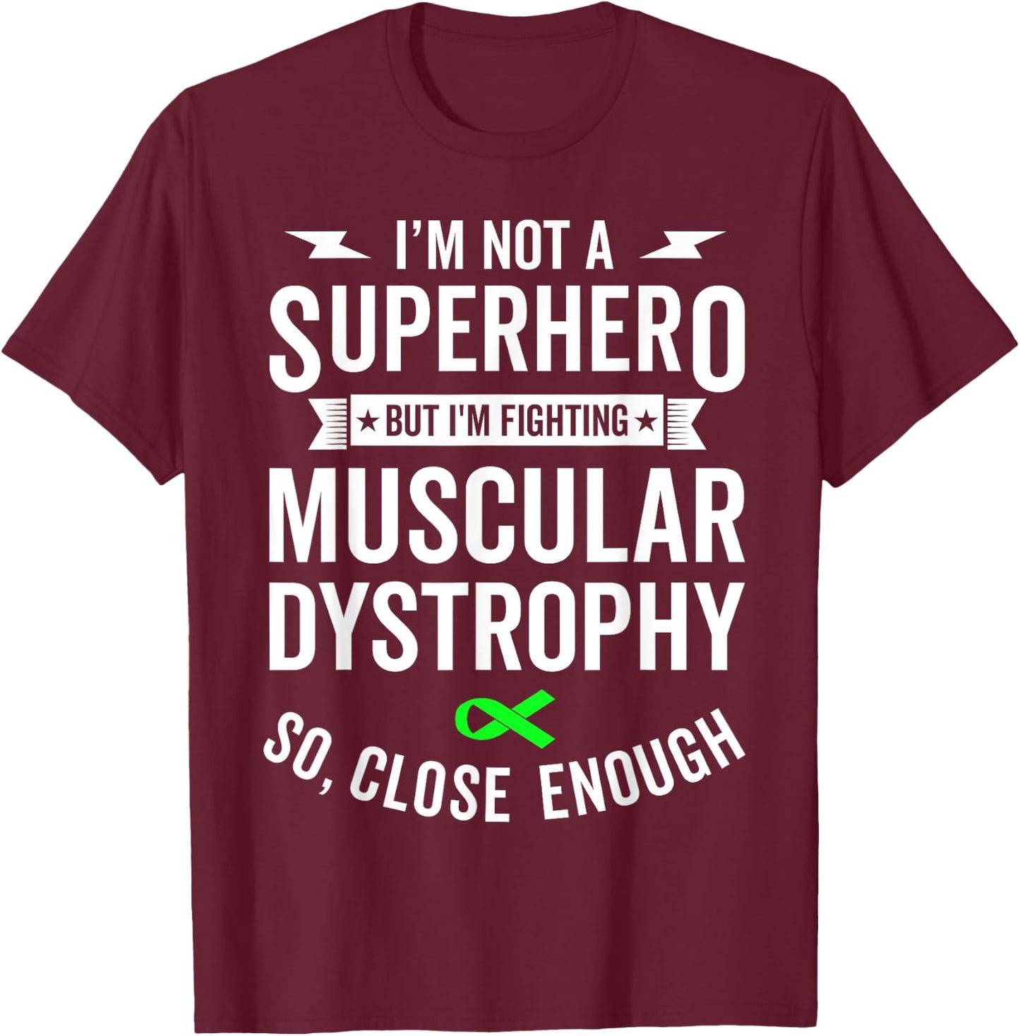 Muscular Dystrophy Warrior Survivor Awareness Support Gift T-Shirt - T-Shirt | Maroon