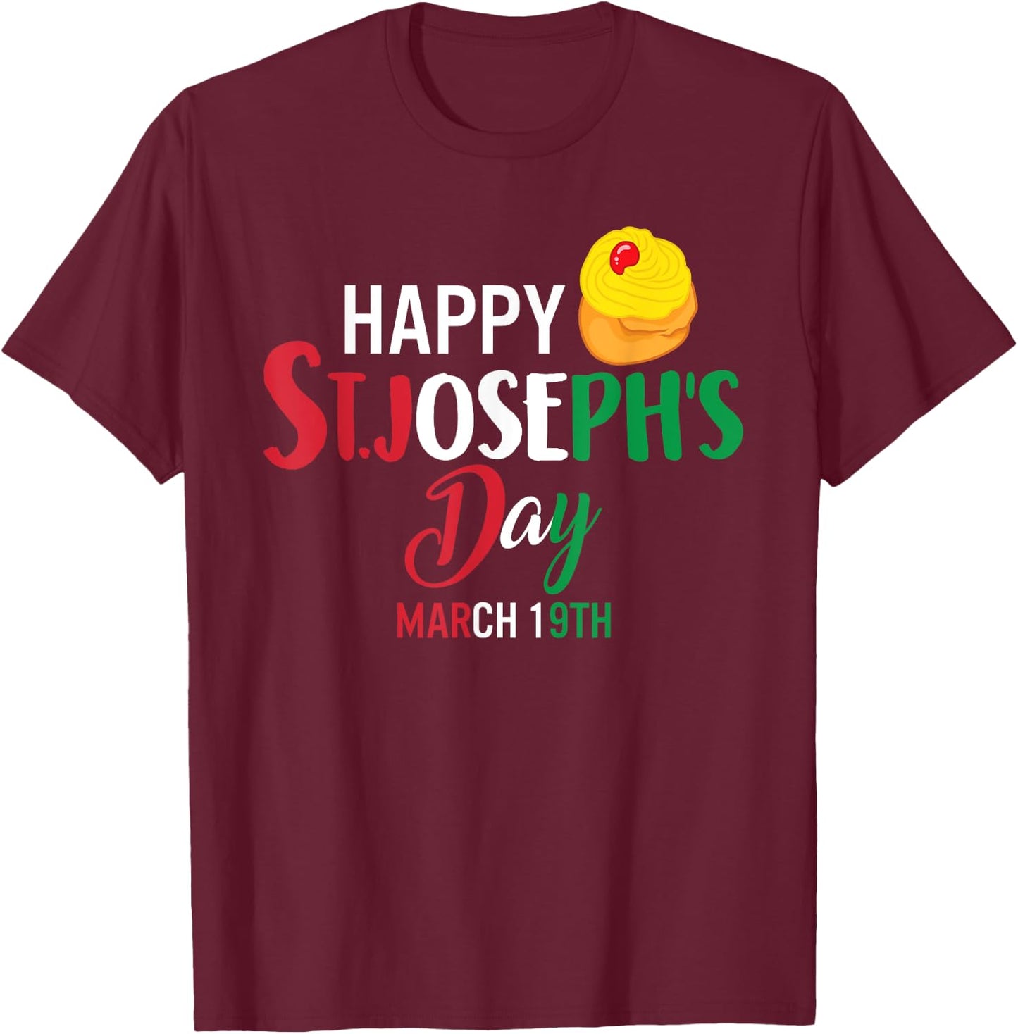 Happy St Josephs Day Jesus Catholic Christian March Sfingi T-Shirt - T-Shirt | Maroon