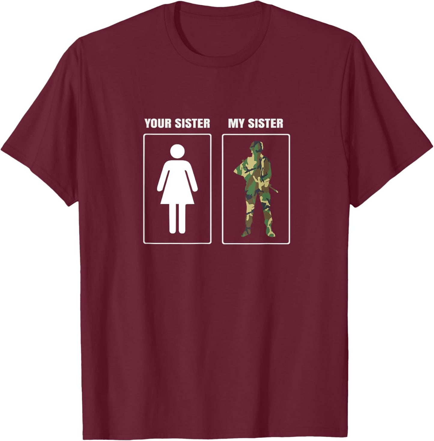 Army Military Sister Appreciation Proud Brother T-Shirt - T-Shirt | Maroon