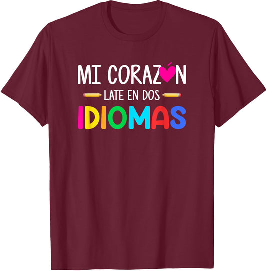 Mi Corazon Late en dos idiomas, Bilingual Spanish Teacher Men Women Girls Kids T-Shirt - T-Shirt | Maroon