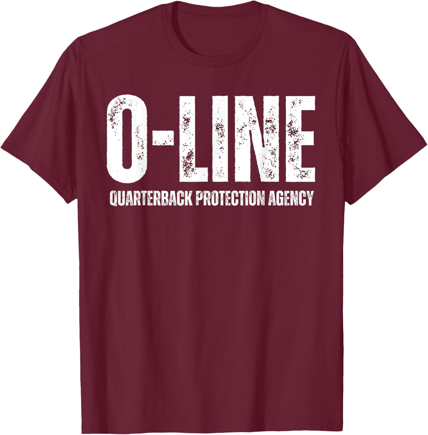 O-Line Quarterback Protection Agency Football Offensive Line T-Shirt - T-Shirt | Maroon