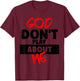 God Don't Play About Me Humor Funny Christian Jesus Quote T-Shirt - T-Shirt | Maroon
