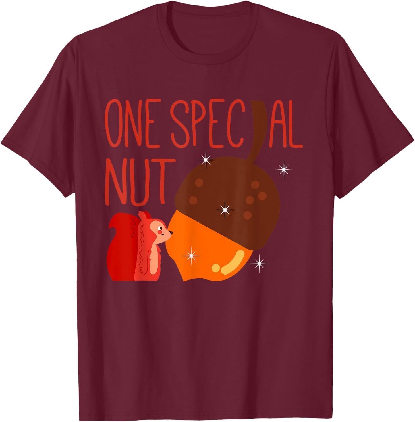 One Special Nut Funny Squirrel Lover Outdoor Animal T-Shirt - T-Shirt | Maroon