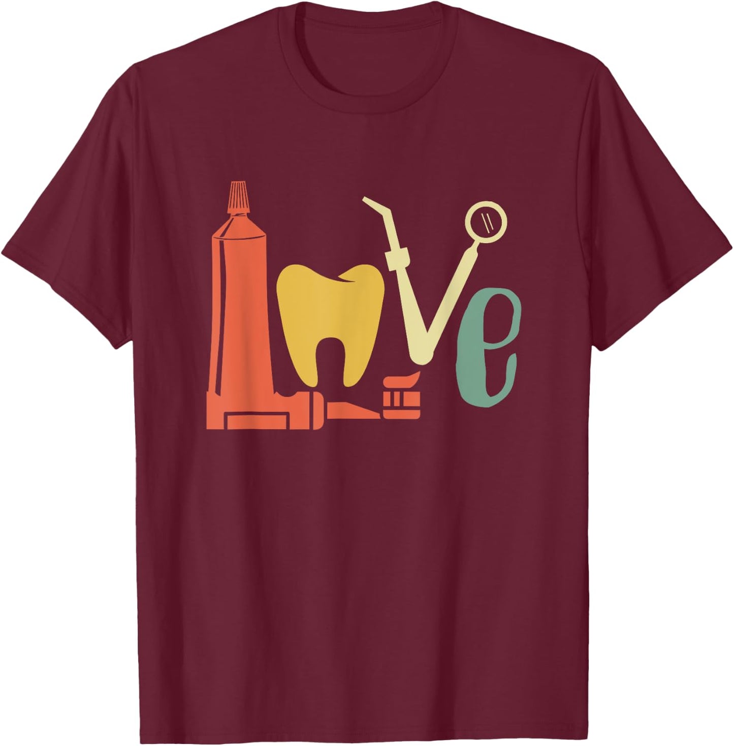 Love Dentist Dental Doctor Dentist Aid Tooth T-Shirt - T-Shirt | Maroon