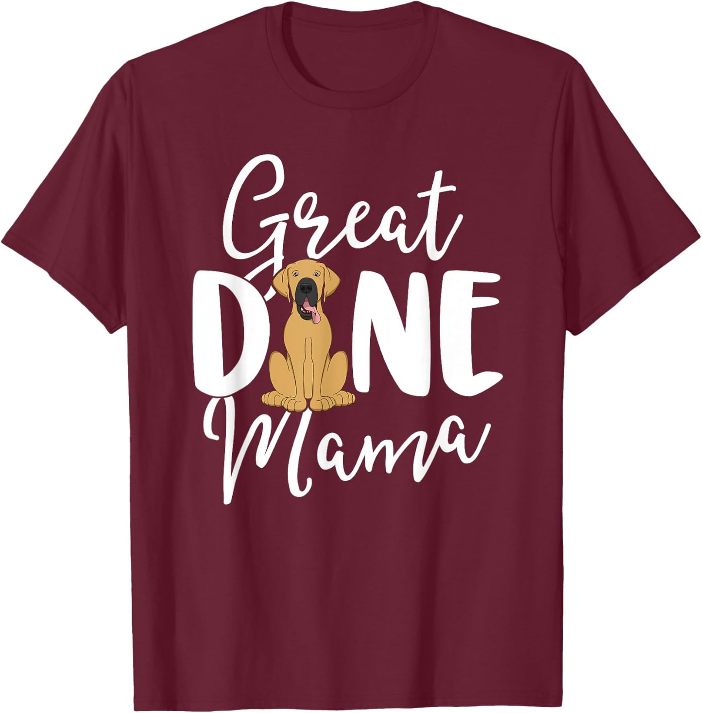 Fawn Great Dane Mama Dog Owner Shirts Women Mom Gift T-Shirt - T-Shirt | Maroon