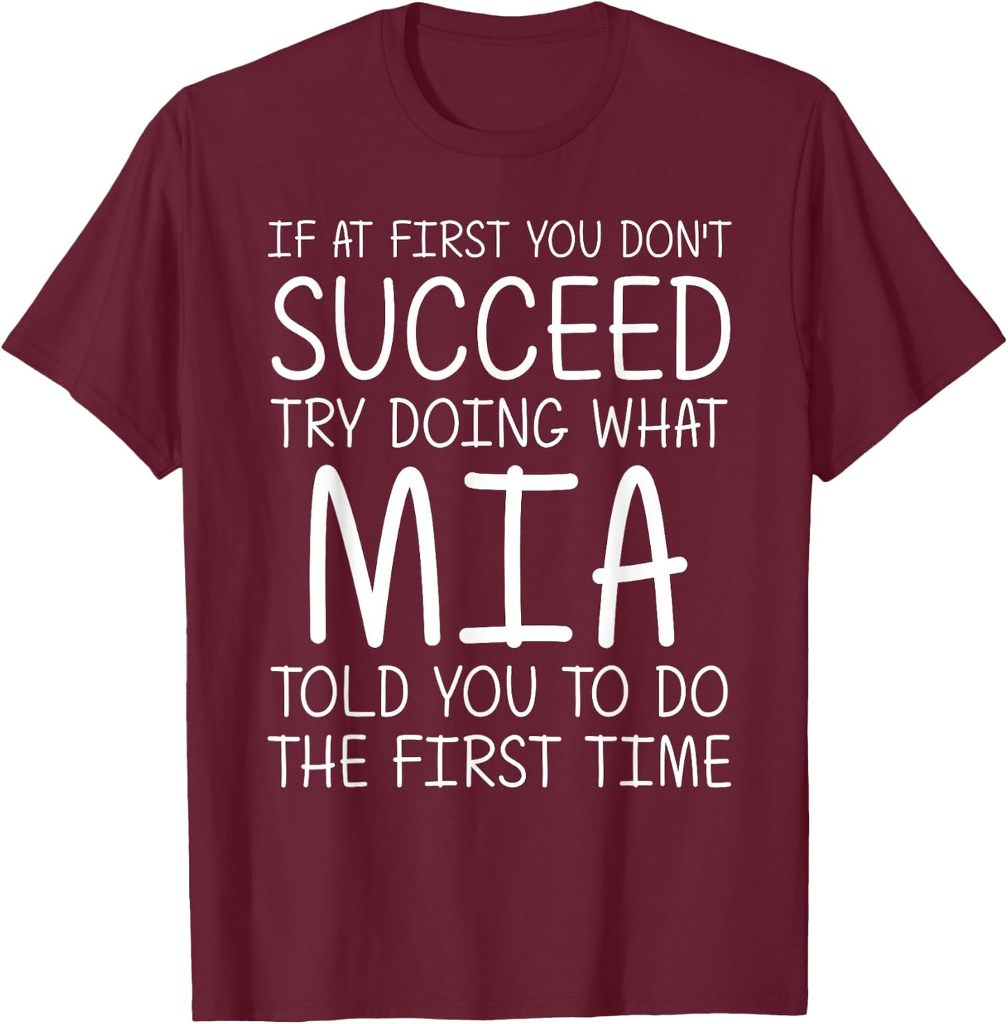 MIA Gift Name Personalized Birthday Funny Christmas Joke T-Shirt - T-Shirt | Maroon