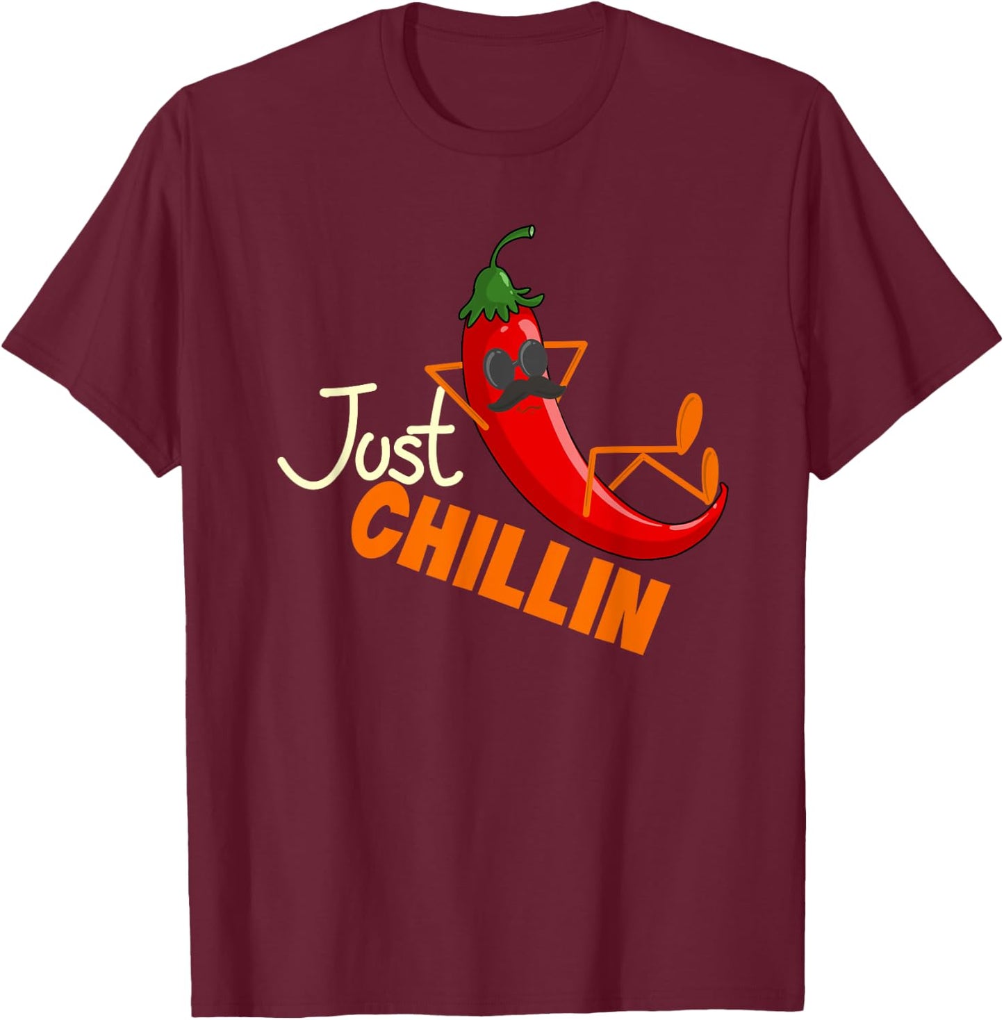 Funny Just Chillin Chili Pepper For Spicy Food Lovers T-Shirt - T-Shirt | Maroon