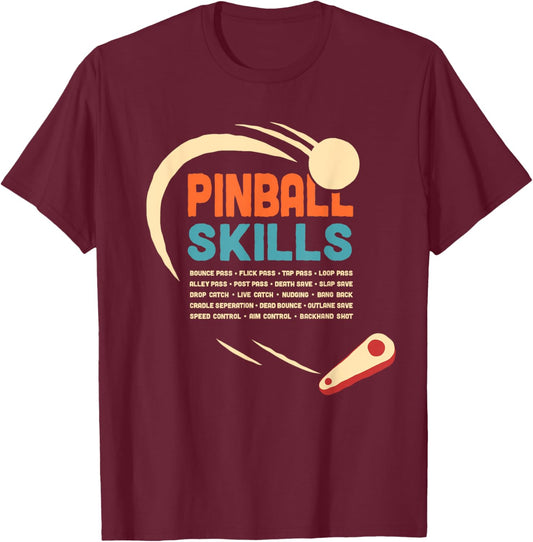 Pinball Skills - Retro Pinball T-Shirt - T-Shirt | Maroon
