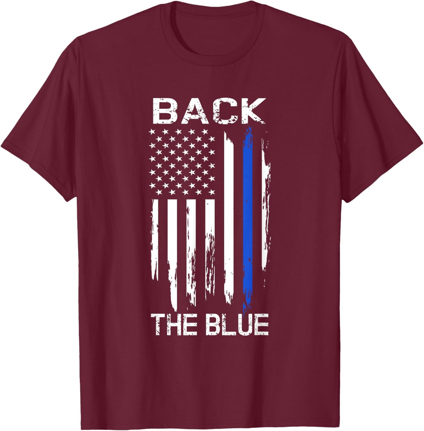 Thin Blue Line Back the Blue American Flag Police Support T-Shirt - T-Shirt | Maroon