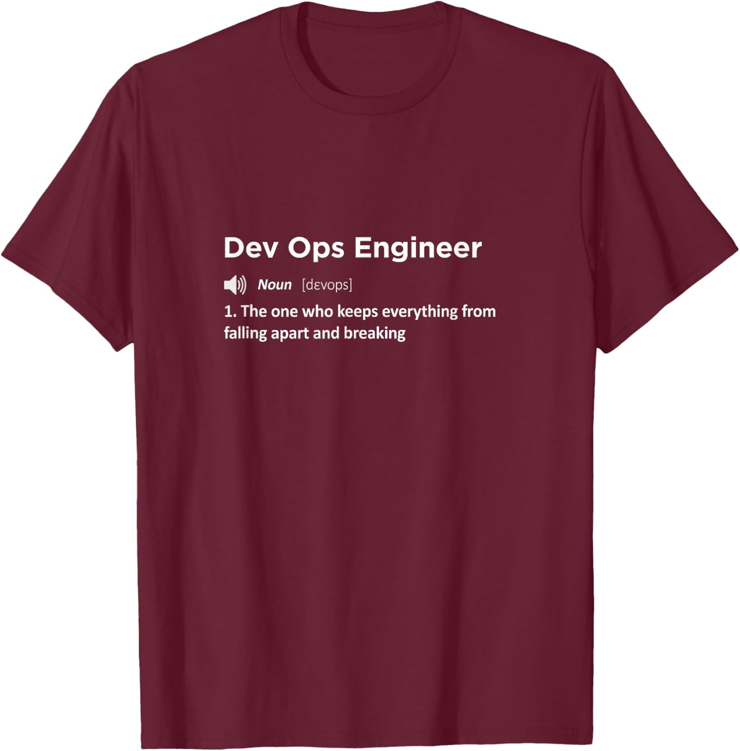 Dev ops Development IT operations quotes sayings DevOps Engineer Funny Definition Gift Software Developer T-Shirt - T-Shirt | Maroon