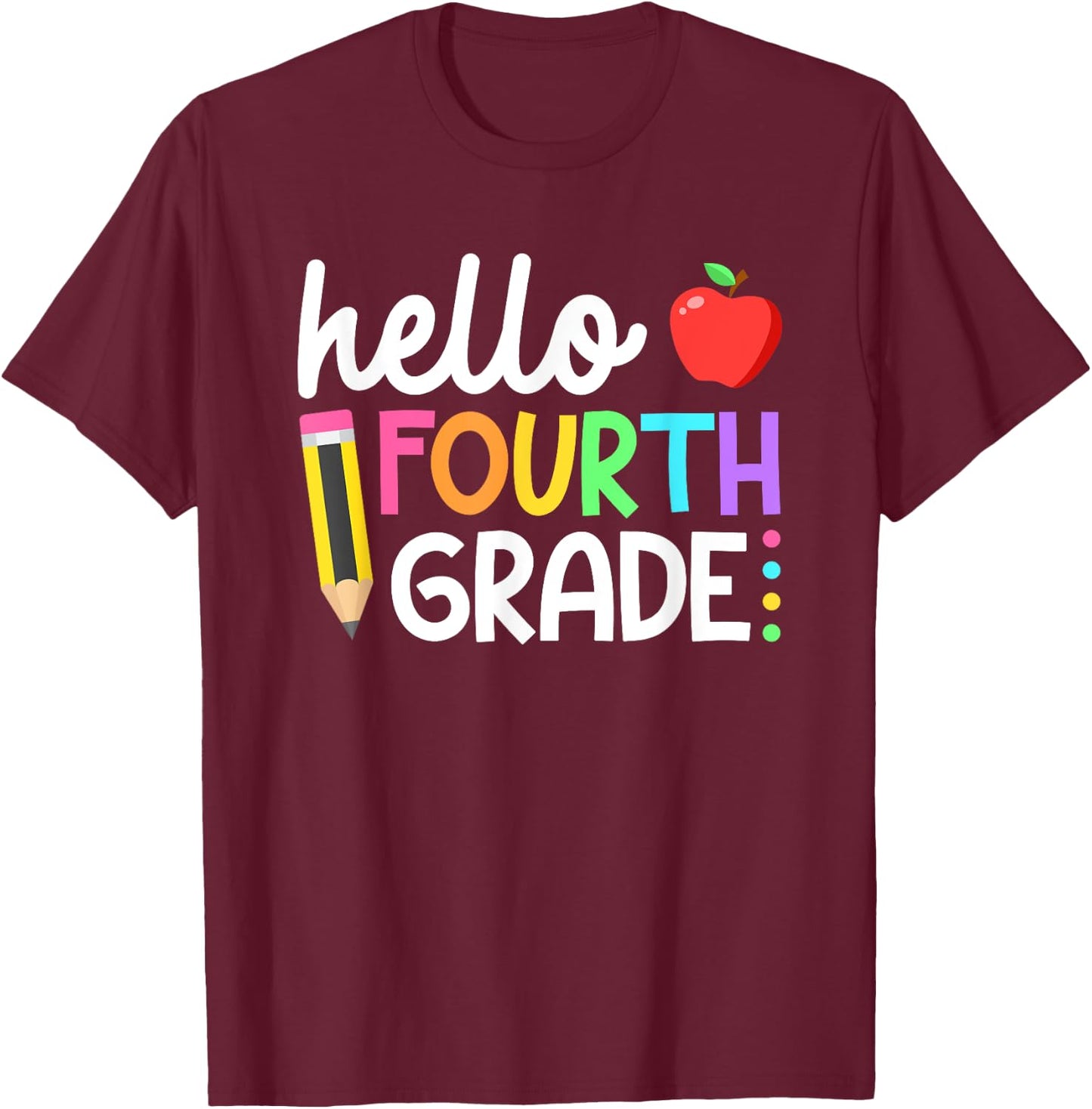 Hello Fourth Grade Team 4th Grade Back to School Teacher Kid T-Shirt - T-Shirt | Maroon