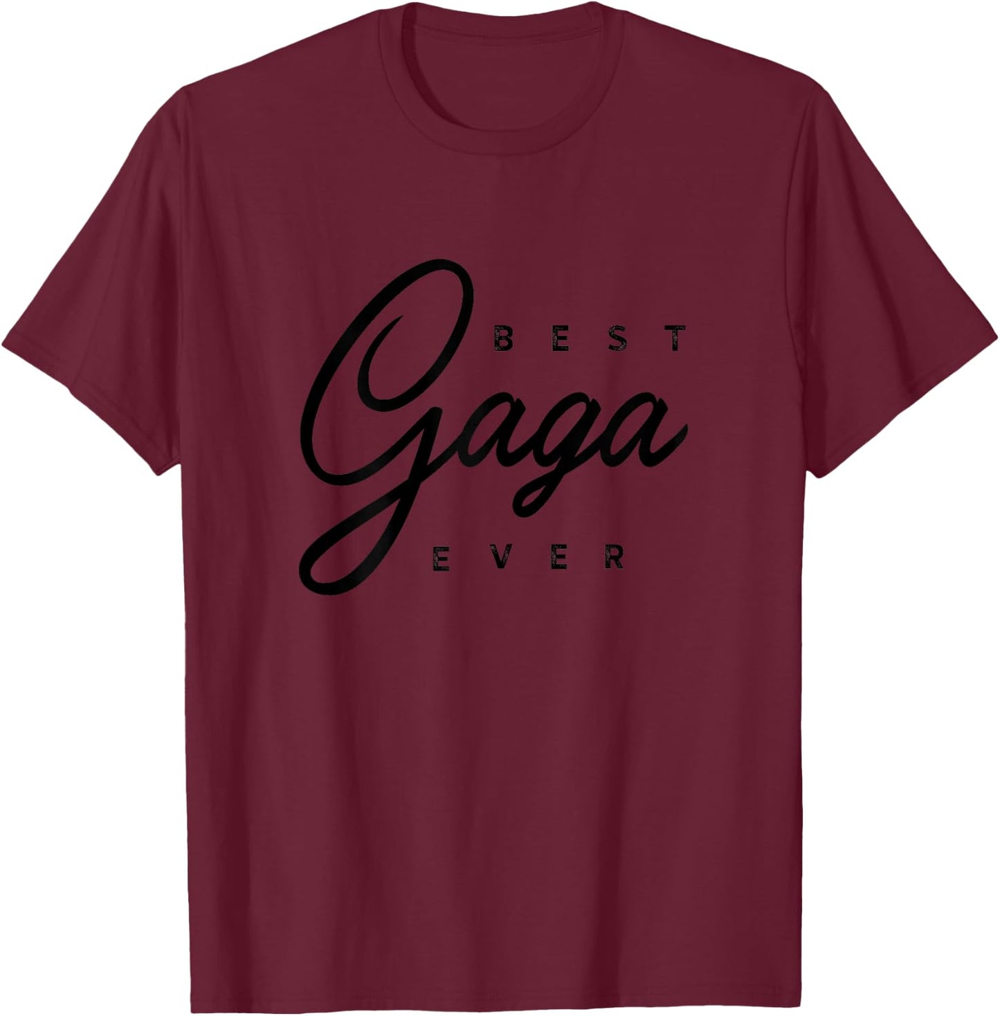 Best Gaga Ever Design T-Shirt - T-Shirt | Maroon