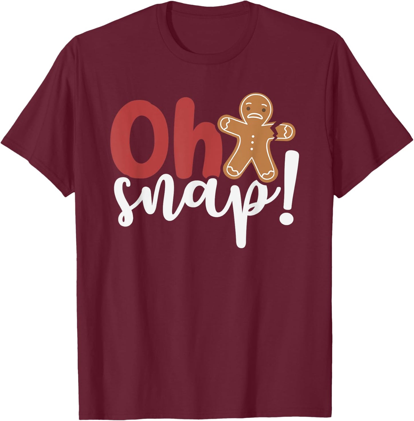 Oh Snap Christmas Ginger Bread Man Broken Arm T-Shirt - T-Shirt | Maroon