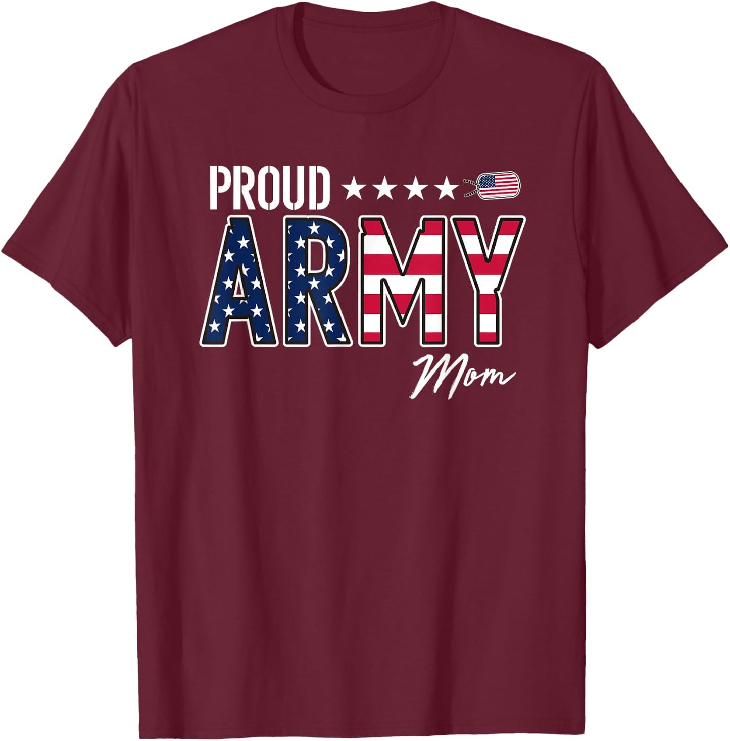 US Flag Proud Army Mom Men T-Shirt - T-Shirt | Maroon