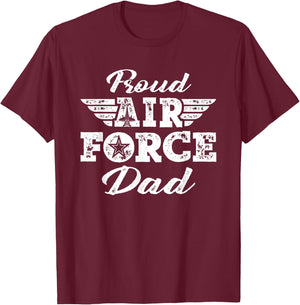 Proud Air Force Dad - Pride Military Family Father Gifts T-Shirt - T-Shirt | Maroon