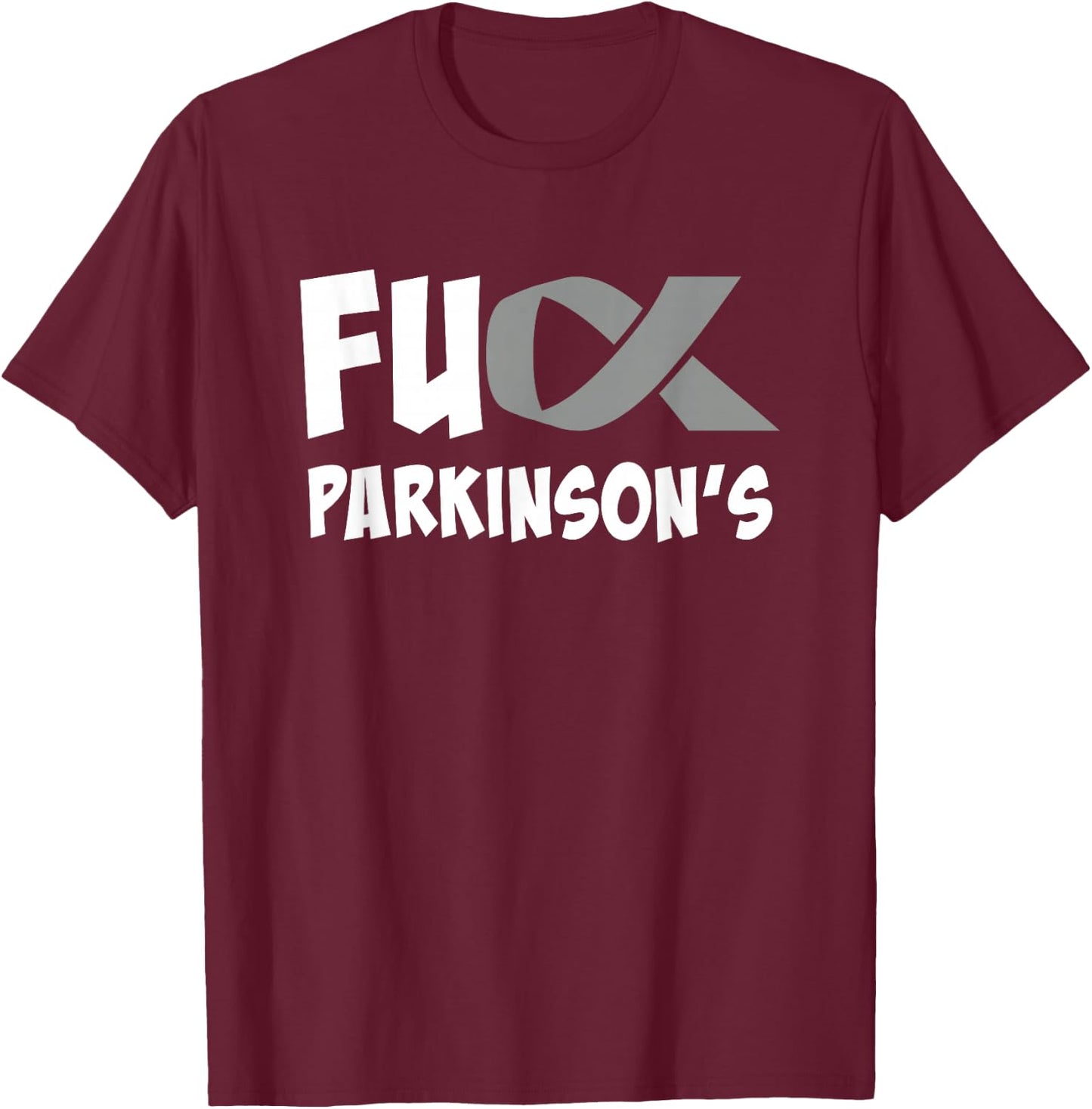 Parkinson's Disease Awareness Month Fuck Parkinson's T-Shirt - T-Shirt | Maroon