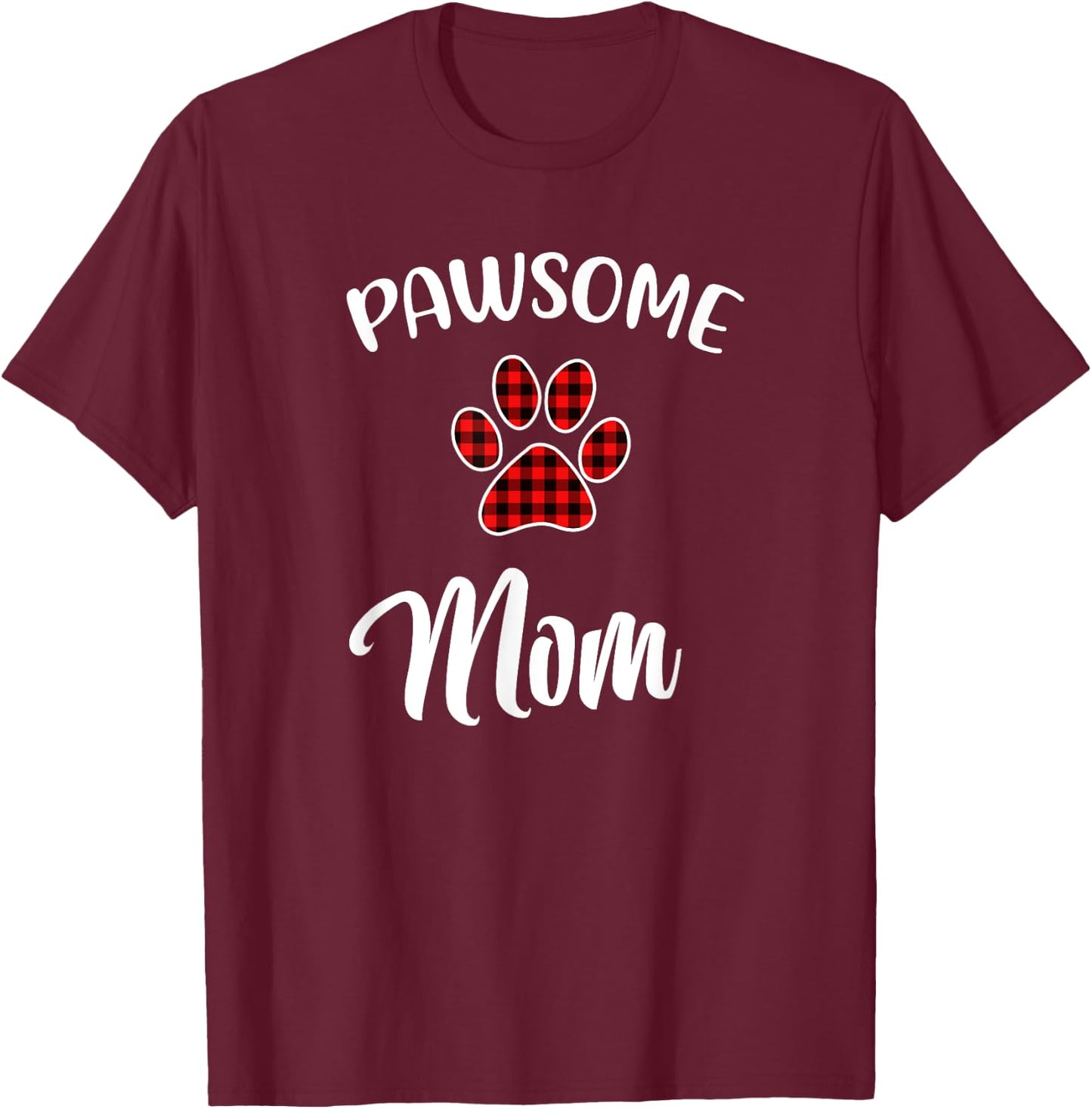 Dog Mom Paw Print Red Buffalo Plaid Matching Pajama Men Women T-Shirt - T-Shirt | Maroon