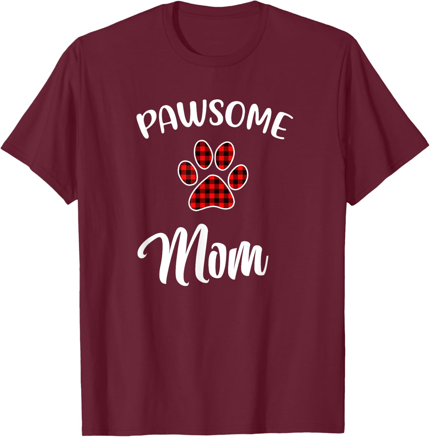 Dog Mom Paw Print Red Buffalo Plaid Matching Pajama Men Women T-Shirt - T-Shirt | Maroon
