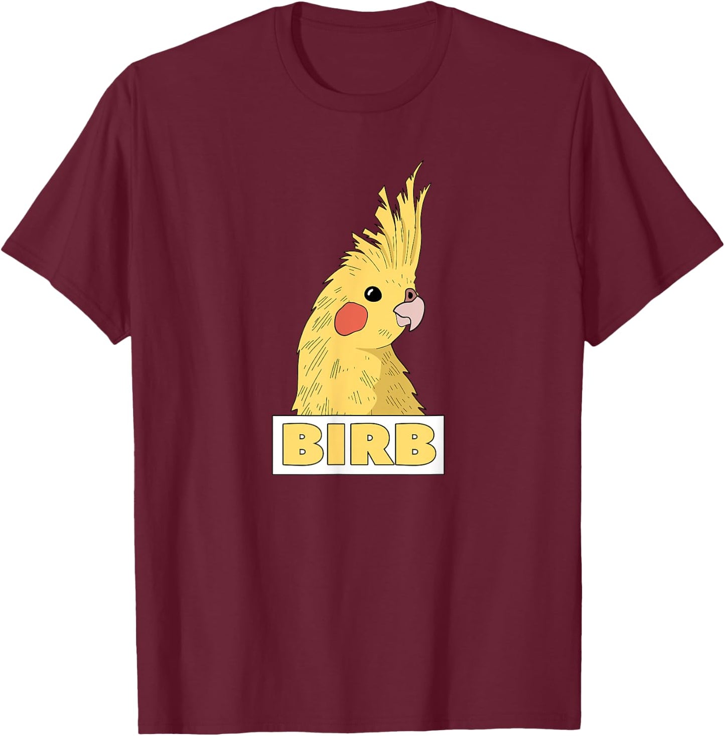 Birb Yellow Cockatiel Bird Lover T-Shirt - T-Shirt | Maroon