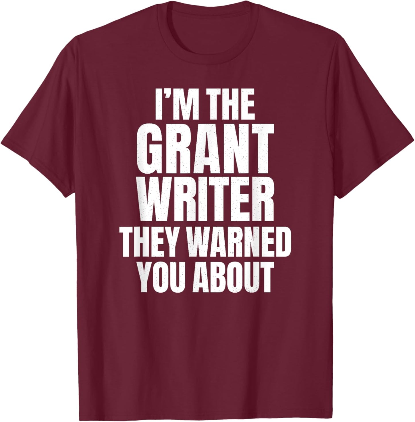 Soul Bleach Nonprofit Effective Grant Writing -Adults Grant Writer Funny Sarcastic Humor Black Small T-Shirt - T-Shirt | Maroon
