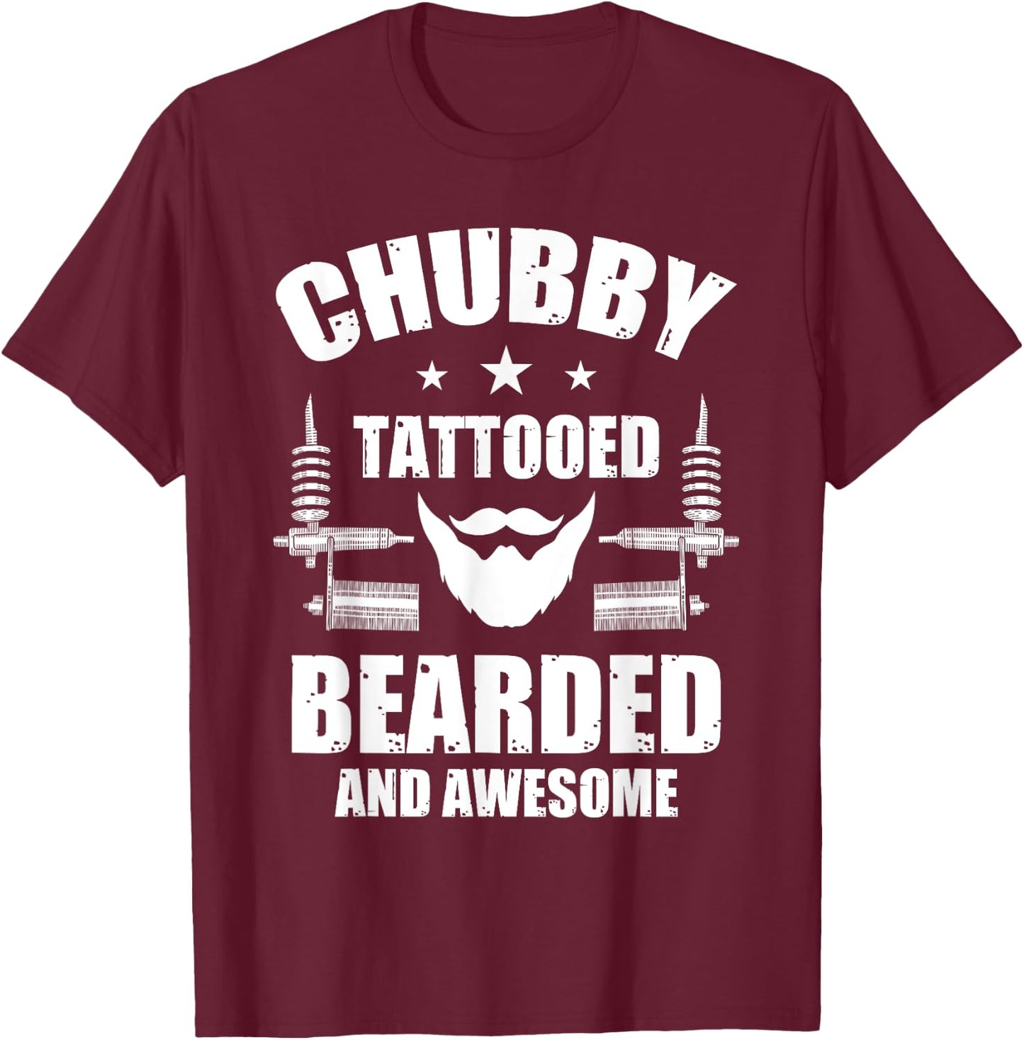 Tattoo Ink Artist Tribal Chubby Tattooed Bearded And Awesome T-Shirt - T-Shirt | Maroon