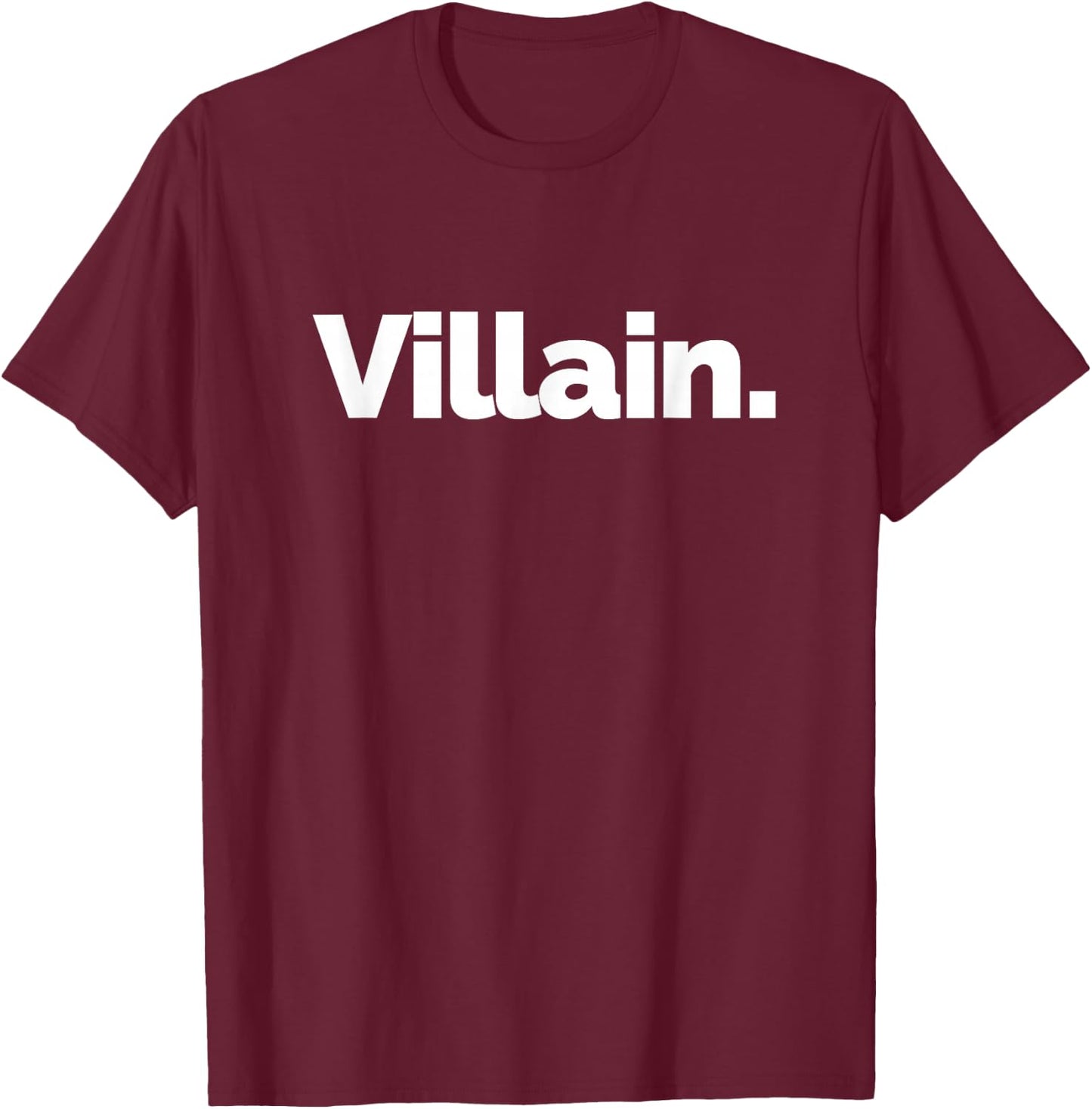 That Says Villain T-Shirt - T-Shirt | Maroon