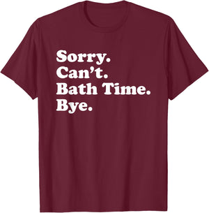 Funny Bath Time Gift Women Boys or Girls T-Shirt - T-Shirt | Maroon