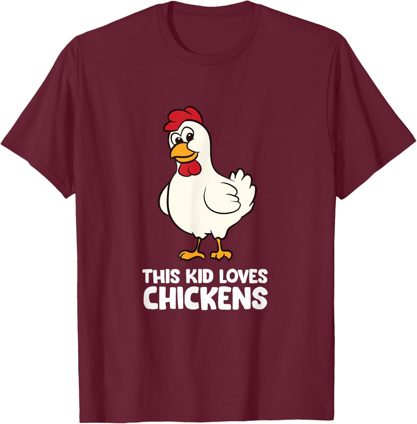 Chicken Boy Chicken Girl This Kid Loves Chickens T-Shirt - T-Shirt | Maroon