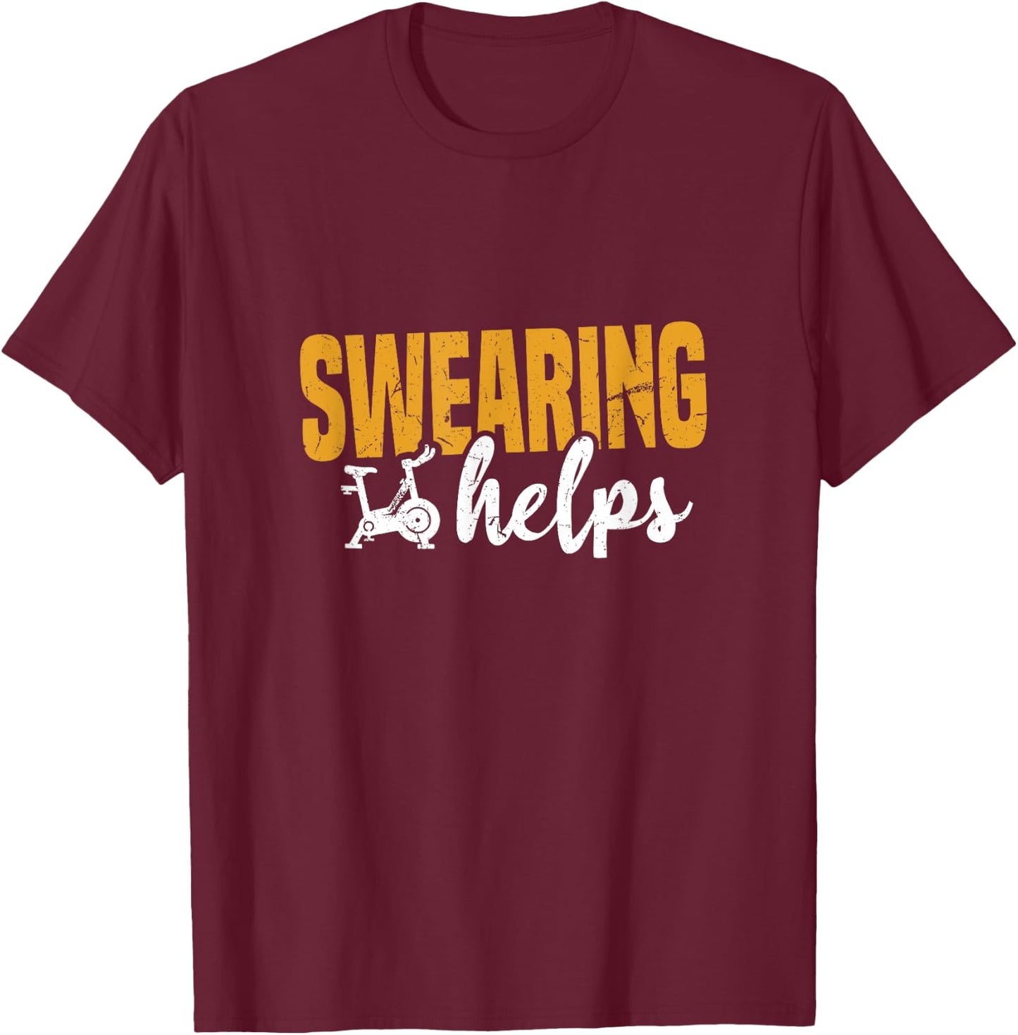 Swearing Helps | Funny Spin Class Cycle Training Joke T-Shirt - T-Shirt | Maroon