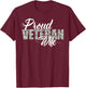 Proud Veteran Wife for the Proud Wife of a Vet T-Shirt - T-Shirt | Maroon
