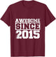 Kids Awesome since 2015 Vintage Style Born in 2015 Birthday T-Shirt - T-Shirt | Maroon