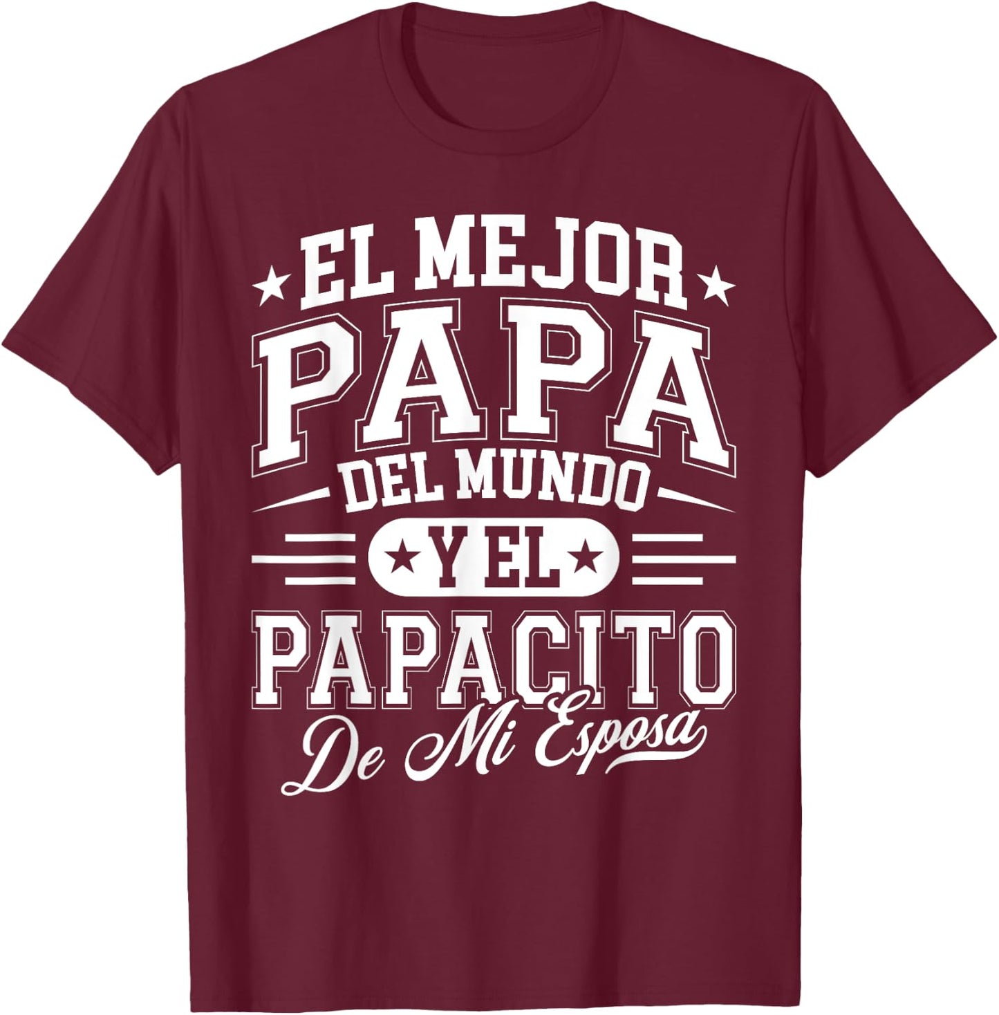 El Mejor Papa Del Mundo Camiseta En Espanol Padre Latino T-Shirt - T-Shirt | Maroon