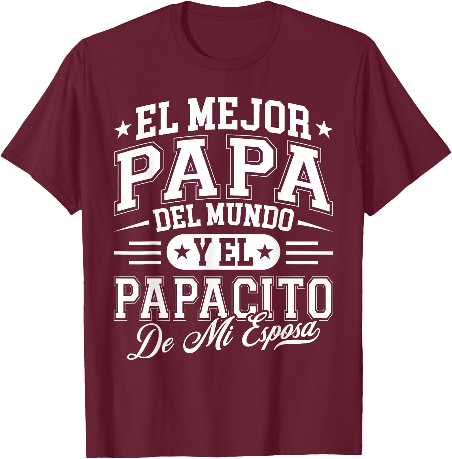 El Mejor Papa Del Mundo Camiseta En Espanol Padre Latino T-Shirt - T-Shirt | Maroon