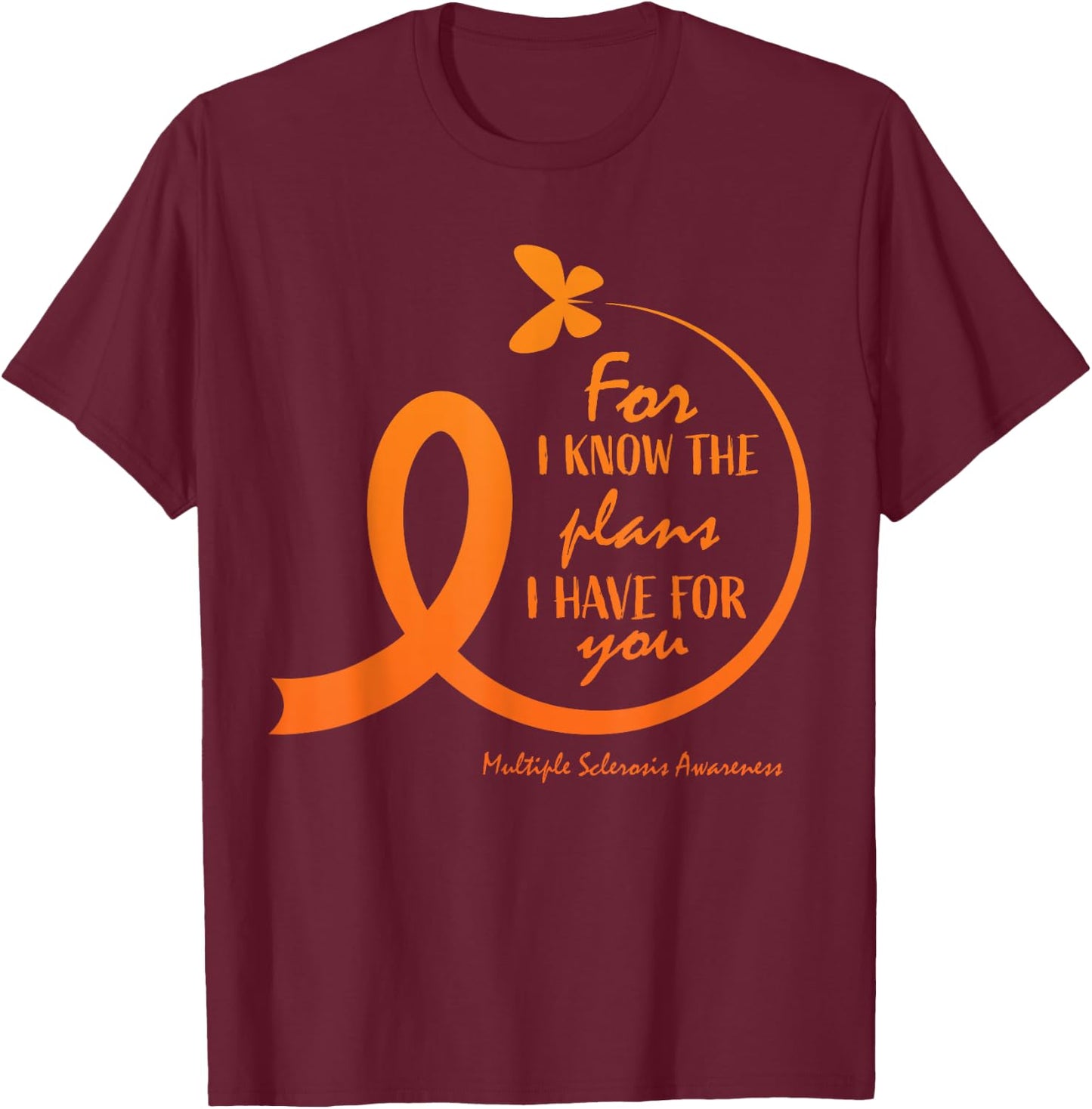 Cute Multiple Sclerosis Awareness Gift Christian Bible Verse T-Shirt - T-Shirt | Maroon
