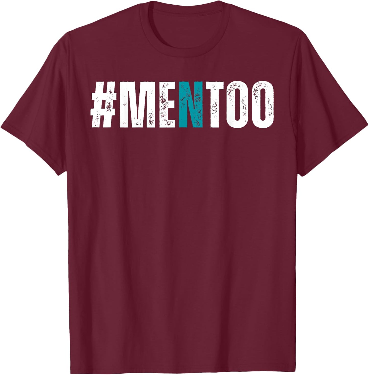 Men Too #MenToo Sexual Assault Awareness Prevention Support T-Shirt - T-Shirt | Maroon