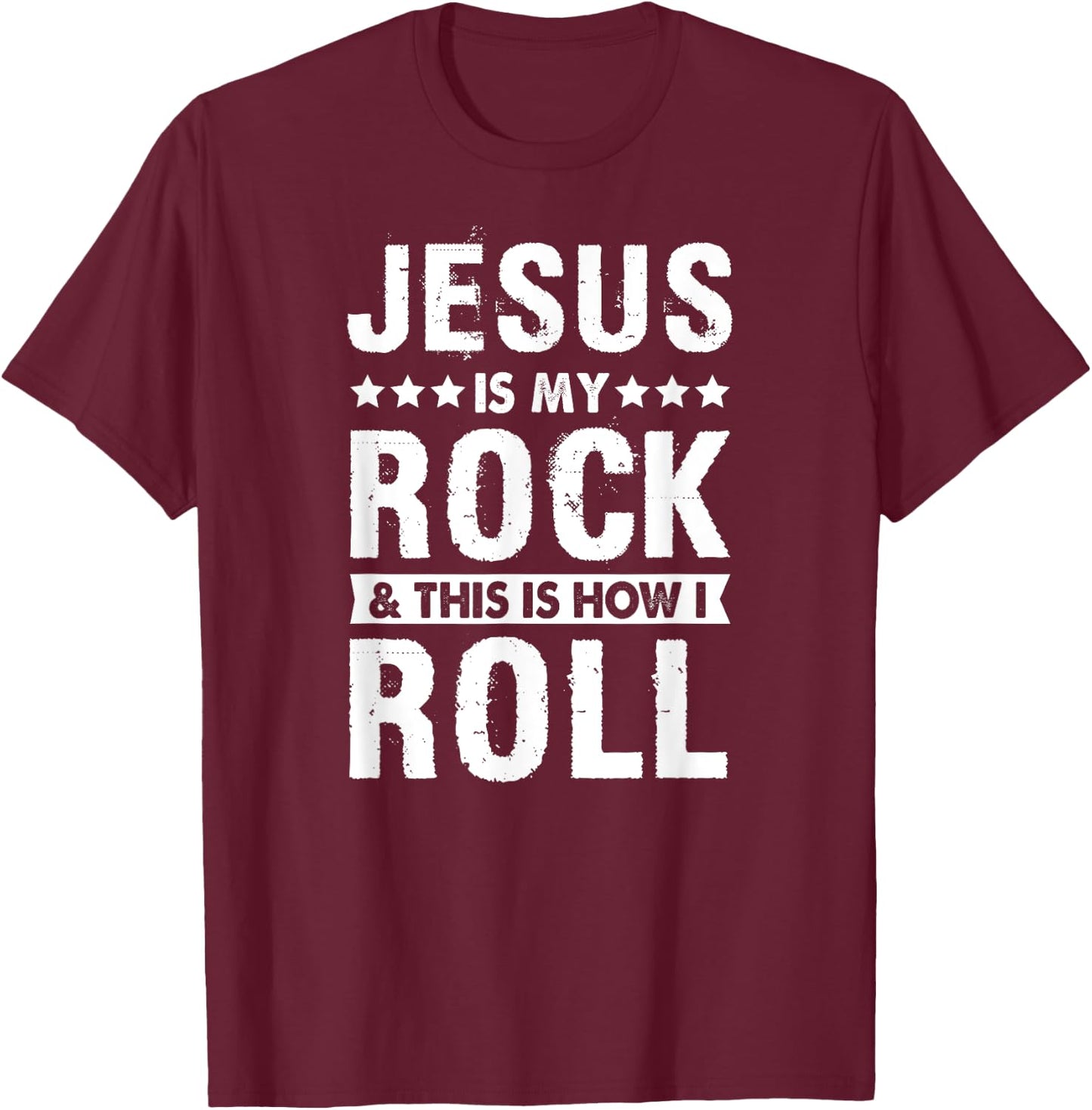 Jesus Is My Rock And This is How I Roll Bible Verse Easter T-Shirt - T-Shirt | Maroon