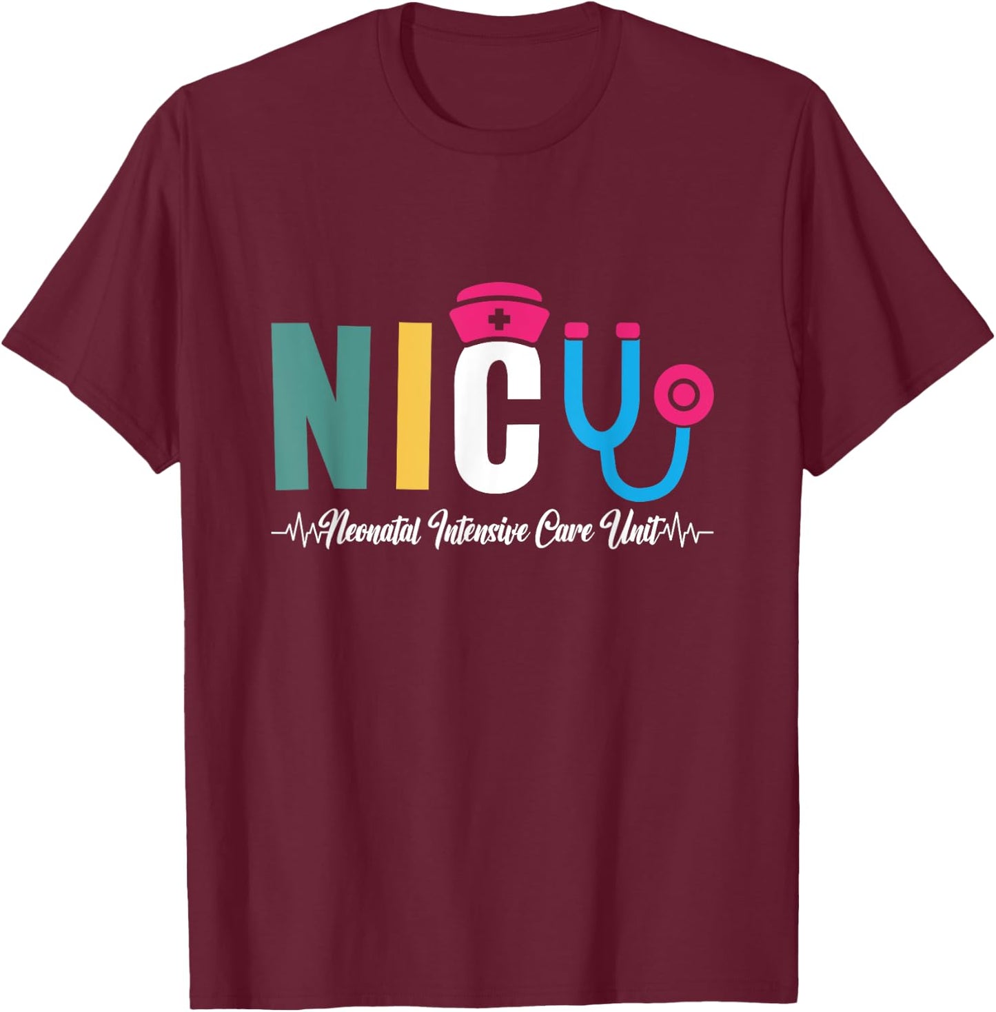 NICU Neonatal Intensive Care Unit Neonatal Nurses NICU Nurse T-Shirt - T-Shirt | Maroon