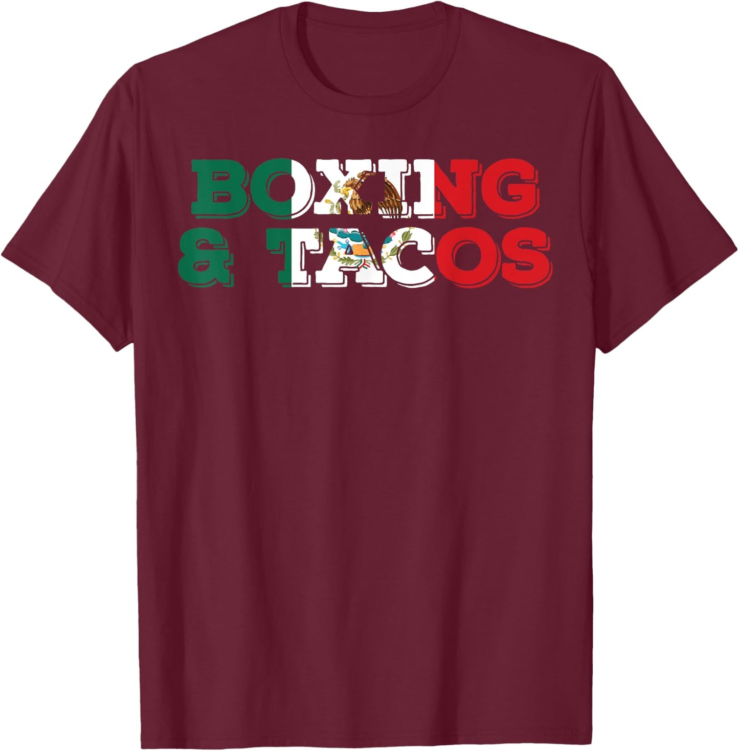 Saying Boxing and Tacos Mexican Sports Husband Hobby Box Pun T-Shirt - T-Shirt | Maroon