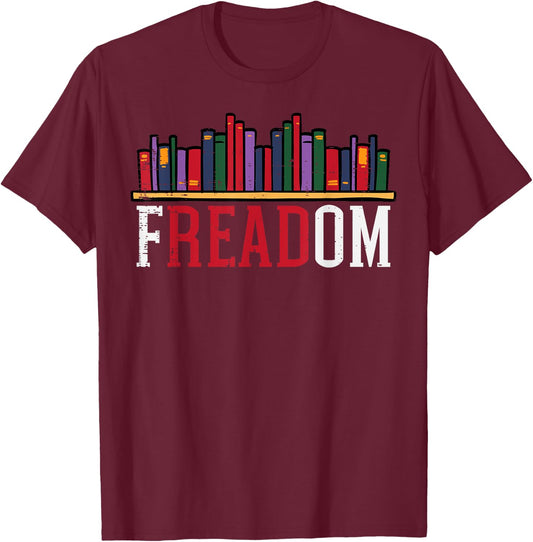 Freadom Shelf Read Reading Book Librarian Men Women Kids T-Shirt - T-Shirt | Maroon