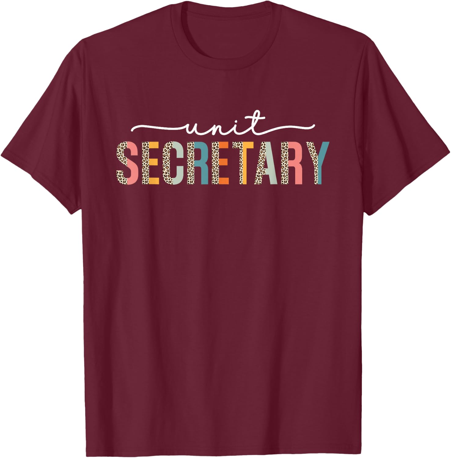 Unit Secretary Appreciation Week Healthcare Retro Leopard T-Shirt - T-Shirt | Maroon