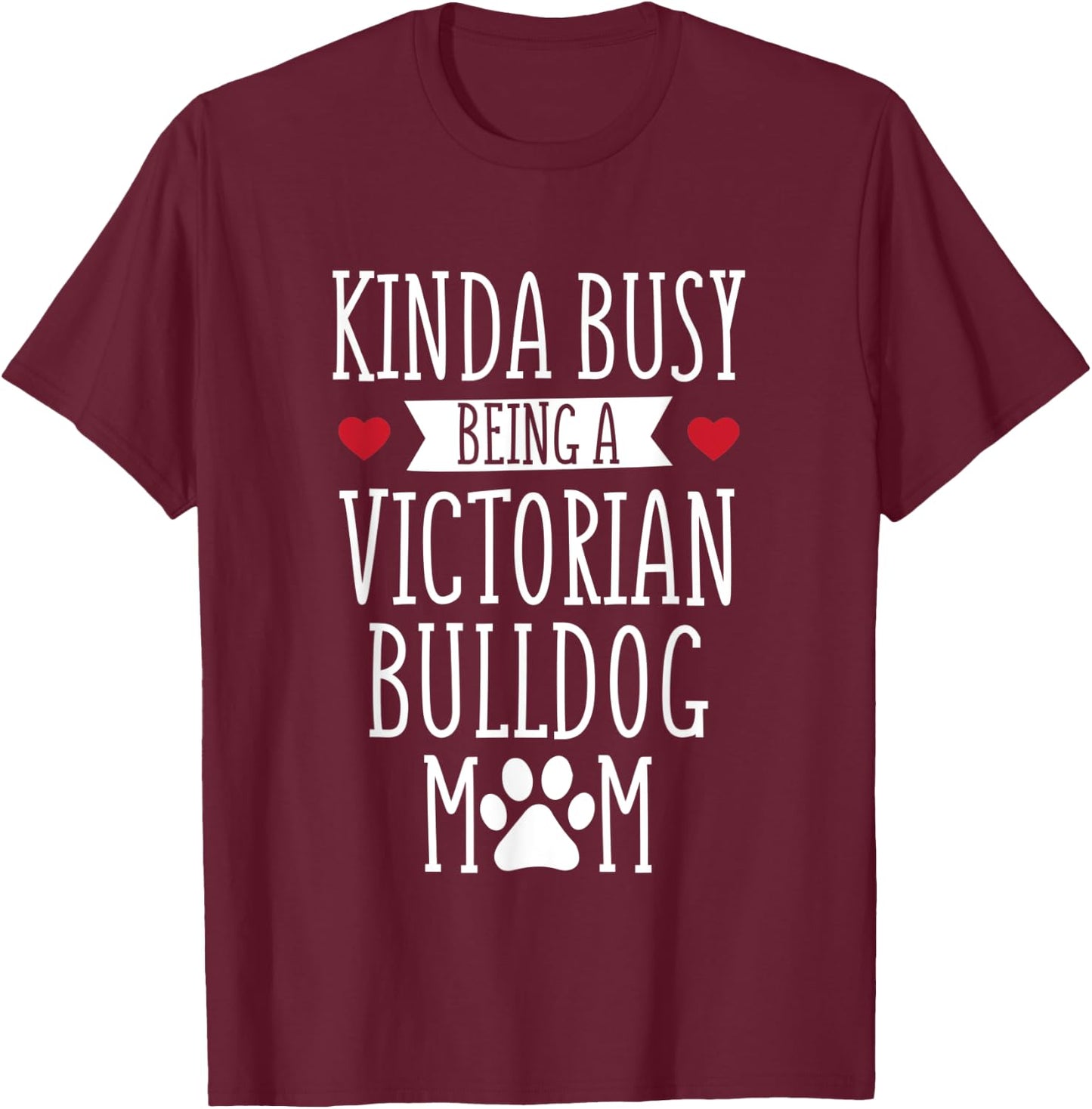 Victorian Bulldog Mom Bulldog Mama Dog Lover Gift Men Women T-Shirt - T-Shirt | Maroon
